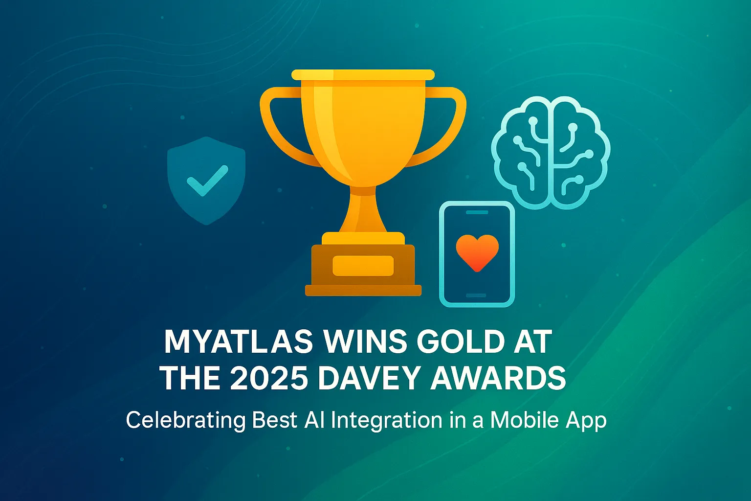 MyAtlas Wins Gold at the 2025 Davey Awards — Celebrating Best AI Integration in a Mobile App