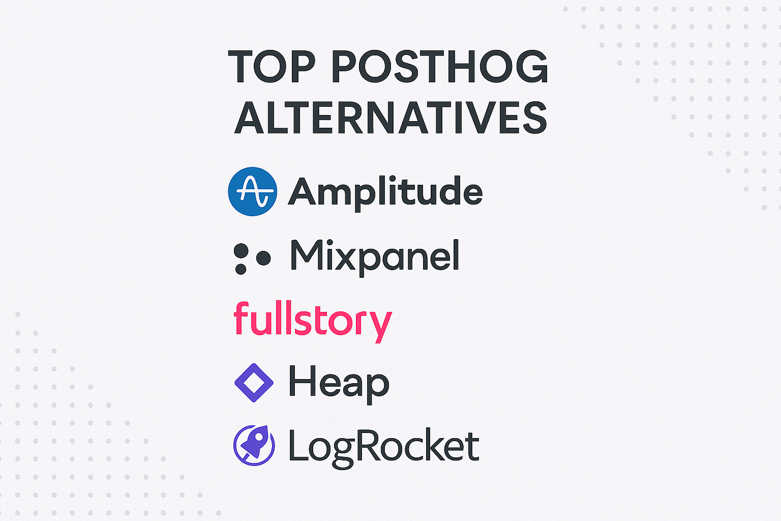 PostHog Competitors & Alternatives An In-Depth Comparison