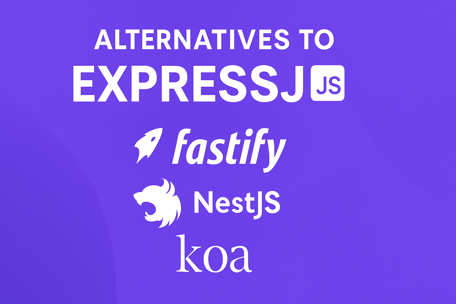Top ExpressJS Alternatives & Competitors in 2024 - A Detailed Comparison