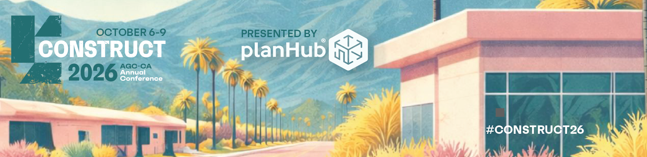 CONSTRUCT 2026 Annual Conference, October 6 to 9, presented by planHub